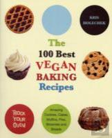 The 100 Best Vegan Baking Recipes