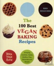 The 100 Best Vegan Baking Recipes