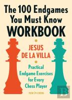 The 100 Endgames You Must Know Workbook