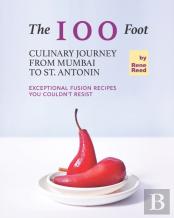 The 100 Foot Culinary Journey From Mumbai To St. Antonin