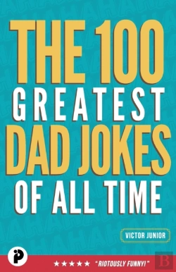Bertrand.pt - The 100 Greatest Dad Jokes Of All-Time