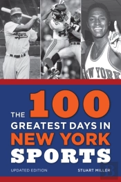 The 100 Greatest Days In New York Sports