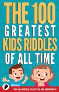 The 100 Greatest Kids Riddles Of All Time