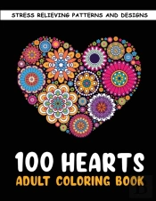 The 100 Hearts Adult Coloring Books For Adults