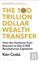 The 100 Trillion Dollar Wealth Transfer