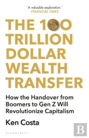 The 100 Trillion Dollar Wealth Transfer