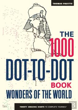 The 1000 Dot-To-Dot Book: Wonders Of The World