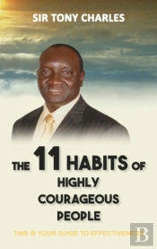 The 11 Habits Of Highly Courageous People