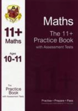 Bertrand.pt - The 11+ Maths Practice Book With Assessment Tests (Ages 10-11)