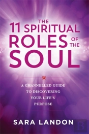 The 11 Spiritual Roles Of The Soul