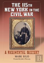The 115th New York In The Civil War