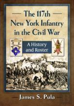 The 117th New York Infantry In The Civil War