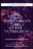 The 12 Commandments Of A Wife In Progress