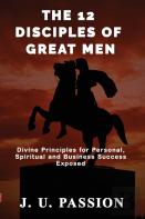 The 12 Disciples Of Great Men