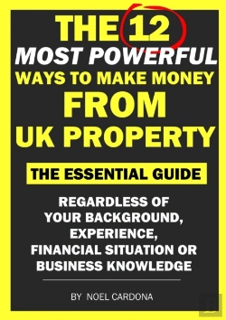 Bertrand.pt - The 12 Most Powerful Ways Of Making Money From Uk Property