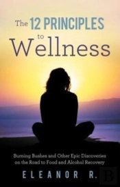 The 12 Principles To Wellness