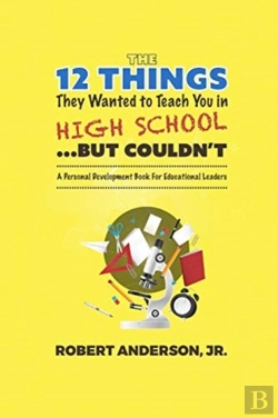 Bertrand.pt - The 12 Things They Wanted To Teach You In High School...But Couldn'T
