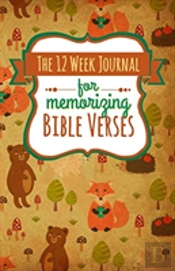The 12 Week Journal For Memorizing Bible Verses