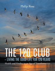 The 120 Club - Living The Good Life For 120 Years