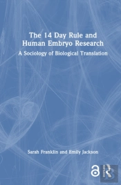 The 14 Day Rule And Human Embryo Research