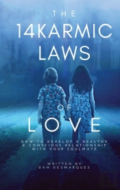 The 14 Karmic Laws Of Love: How To Devel