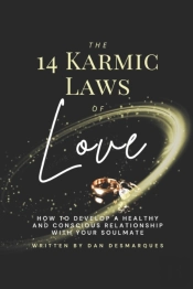 The 14 Karmic Laws Of Love: How To Devel