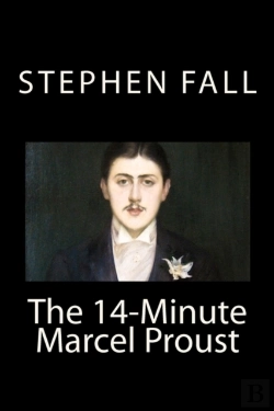 Bertrand.pt - The 14-Minute Marcel Proust: A Very Shor