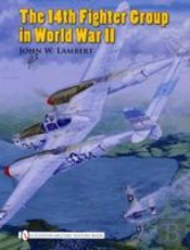 The 14th Fighter Group In World War Ii