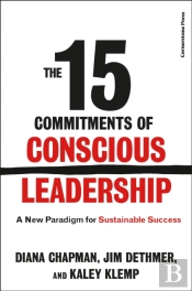 The 15 Commitments Of Conscious Leadership