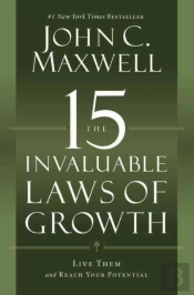 The 15 Invaluable Laws Of Growth