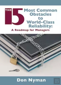 Bertrand.pt - The 15 Most Common Obstacles To World-Class Reliability