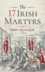 The 17 Irish Martyrs