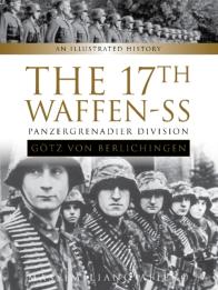 The 17th Waffen-Ss Panzergrenadier Division ''Gotz Von Berlichingen''