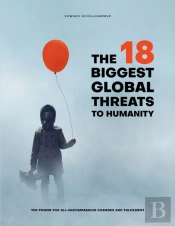 The 18 Biggest Global Threats To Humanity