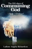 The 180-Days Of Communing With God Daily Devotional