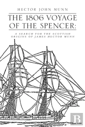 The 1806 Voyage Of The Spencer: A Search For The Scottish Origins Of James Hector Munn