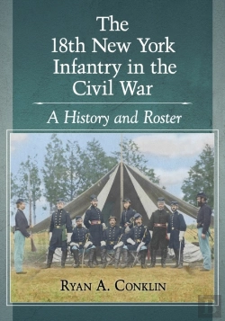 Bertrand.pt - The 18th New York Infantry In The Civil War