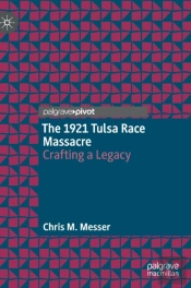 The 1921 Tulsa Race Massacre