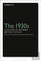 The 1930s: A Decade Of Modern British Fiction