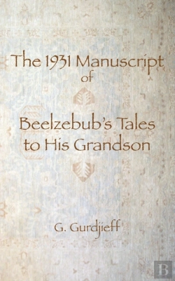 Bertrand.pt - The 1931 Manuscript Of Beelzebub'S Tales To His Grandson