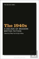 The 1940s: A Decade Of Modern British Fiction