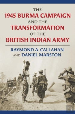 Bertrand.pt - The 1945 Burma Campaign And The Transformation Of The British Indian Army