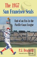 The 1957 San Francisco Seals