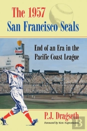 The 1957 San Francisco Seals