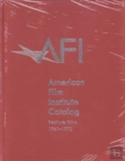 Bertrand.pt - The 1961â€“1970: American Film Institute Catalog Of Motion Pictures Produced In The United States