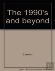 The 1990'S And Beyond