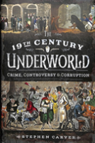 The 19th Century Criminal Underworld