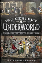 The 19th Century Criminal Underworld