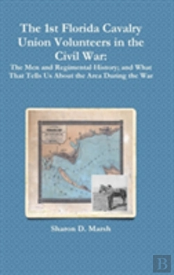 Bertrand.pt - The 1st Florida Cavalry Union Volunteers In The Civil War