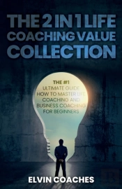 The 2 In 1 Life Coaching Value Collection
